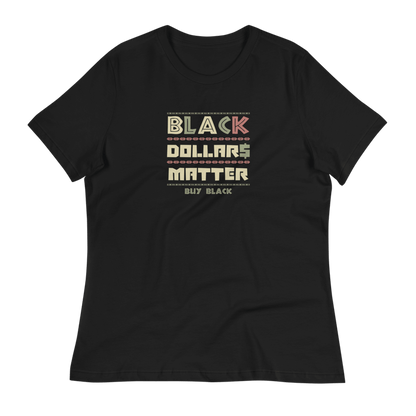 Black Dollars Matter T-Shirt