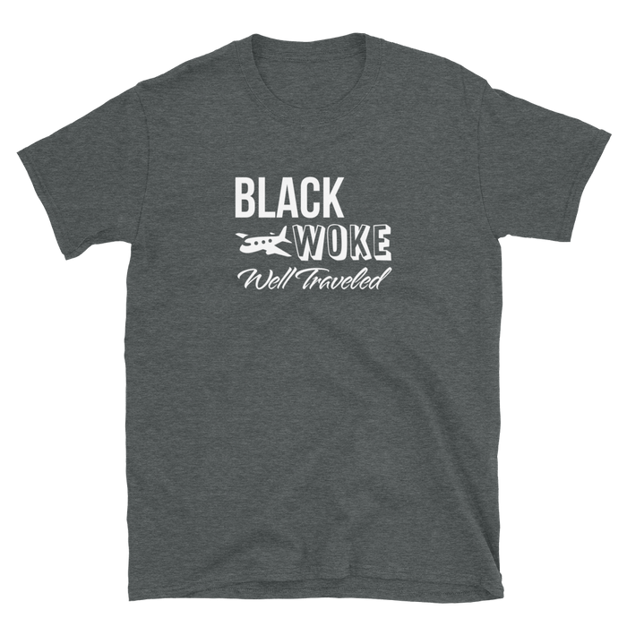 Black, Woke, Well Traveled T-Shirt