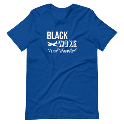 Black, Woke, Well Traveled T-Shirt