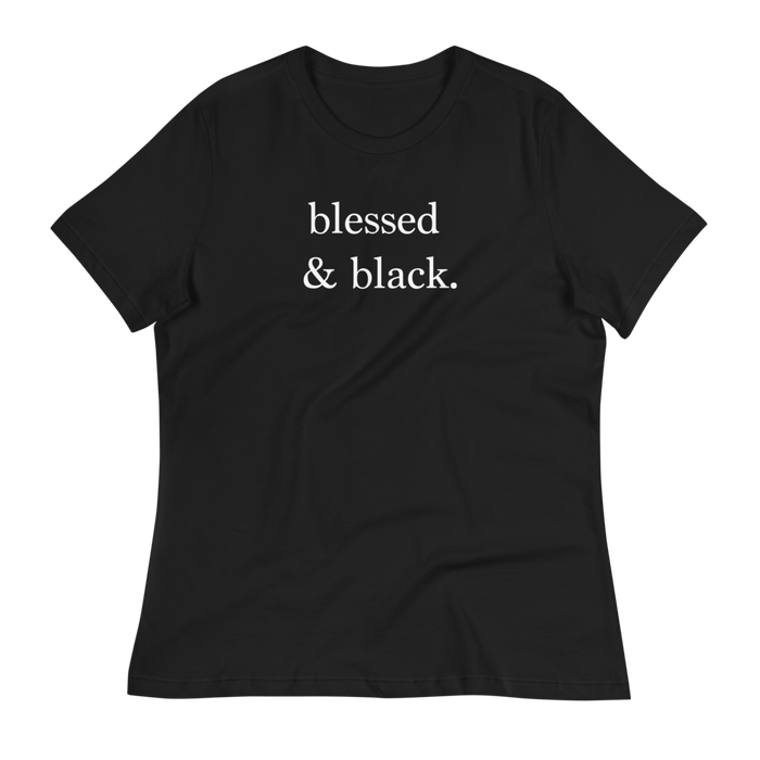 Blessed & Black.