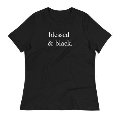 Blessed & Black.