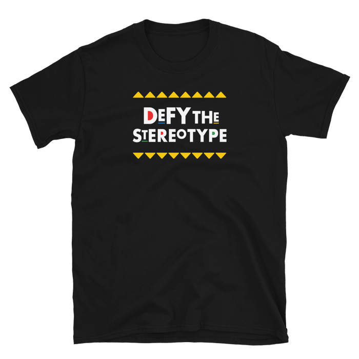 Defy The Stereotype T-Shirt