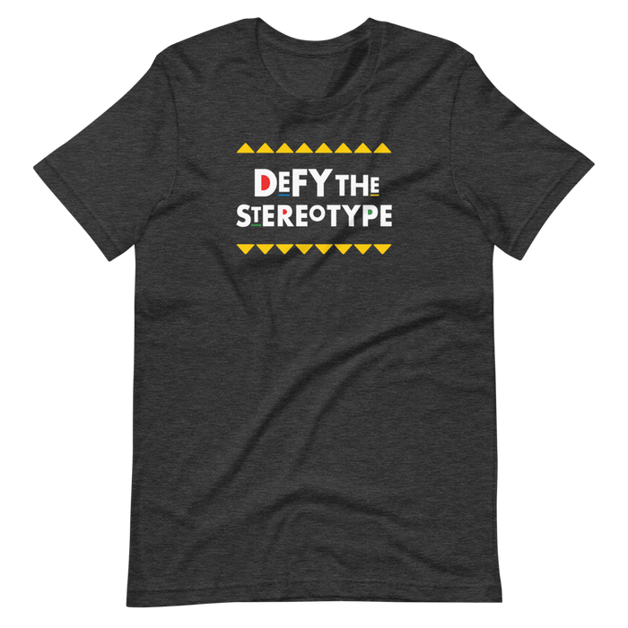 Defy The Stereotype T-Shirt