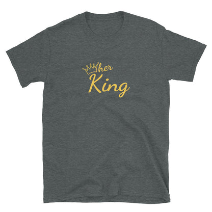 Her King T-Shirt