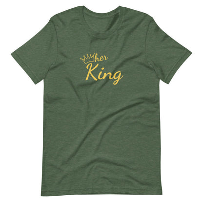 Her King T-Shirt