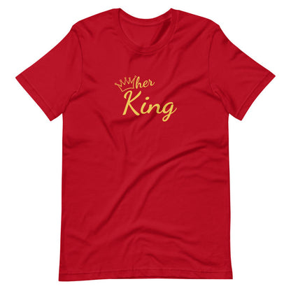 Her King T-Shirt