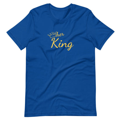 Her King T-Shirt
