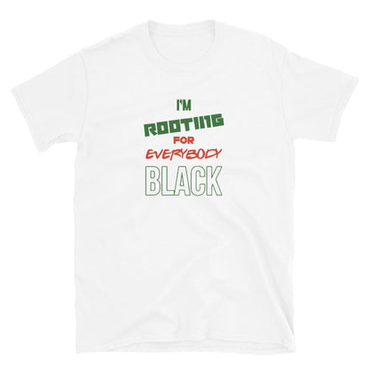 Rooting for Everybody Black